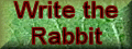 Write the Rabbit